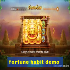 fortune habit demo